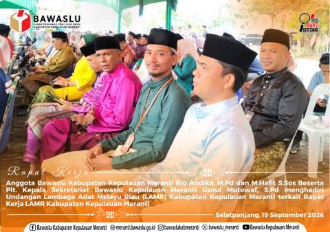 Anggota Bawaslu Kabupaten Kepulauan Meranti, Rio Andika, M.Pd. dan M. Hafit, S.Sos., bersama Plt. Kepala Sekretariat Bawaslu Kabupaten Kepulauan Meranti, Usnul Mutowaff, S.Pd., saat menghadiri Rapat Kerja (Raker) Lembaga Adat Melayu Riau (LAMR) Kabupaten Kepulauan Meranti Tahun 2026